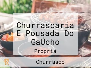 Churrascaria E Pousada Do GaÚcho