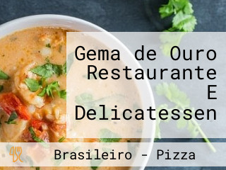 Gema de Ouro Restaurante E Delicatessen