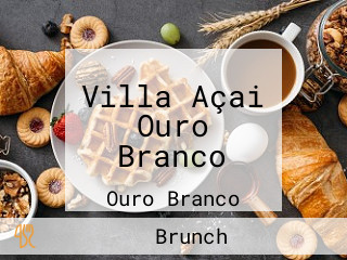 Villa Açai Ouro Branco