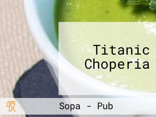 Titanic Choperia