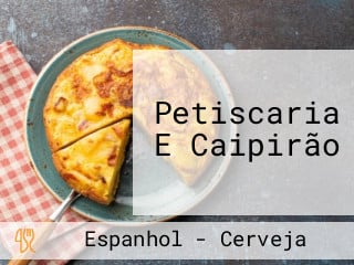 Petiscaria E Caipirão