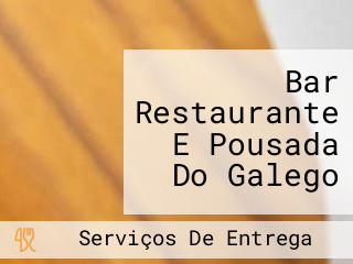 Bar Restaurante E Pousada Do Galego