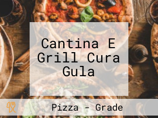 Cantina E Grill Cura Gula