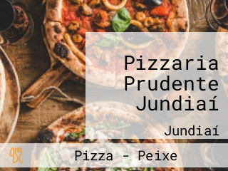 Pizzaria Prudente Jundiaí