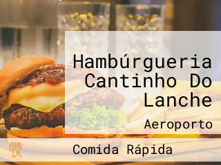 Hambúrgueria Cantinho Do Lanche