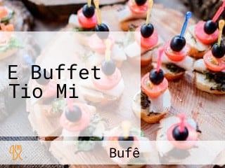 E Buffet Tio Mi