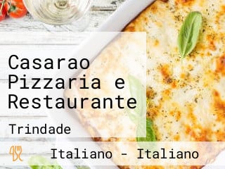 Casarao Pizzaria e Restaurante