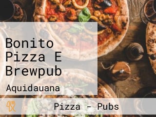 Bonito Pizza E Brewpub