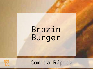 Brazin Burger