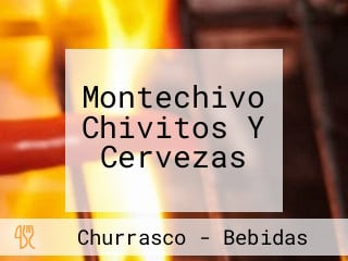 Montechivo Chivitos Y Cervezas