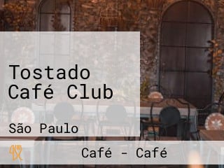 Tostado Café Club