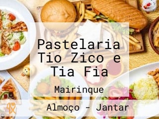 Pastelaria Tio Zico e Tia Fia