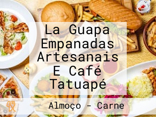 La Guapa Empanadas Artesanais E Café Tatuapé