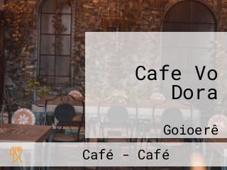 Cafe Vo Dora