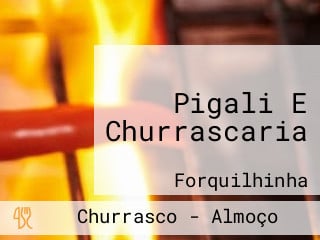 Pigali E Churrascaria