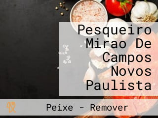 Pesqueiro Mirao De Campos Novos Paulista