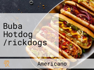 Buba Hotdog /rickdogs