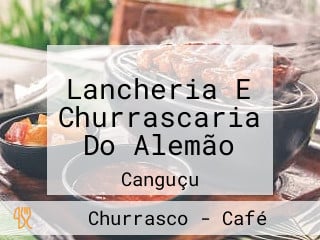 Lancheria E Churrascaria Do Alemão