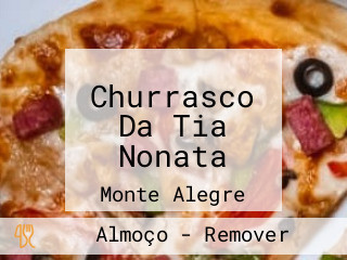 Churrasco Da Tia Nonata