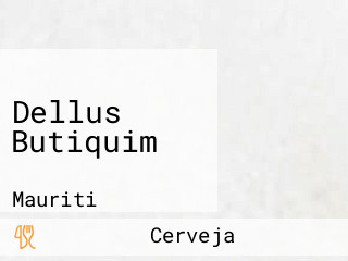 Dellus Butiquim