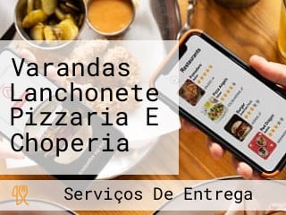 Varandas Lanchonete Pizzaria E Choperia