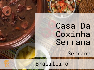 Casa Da Coxinha Serrana