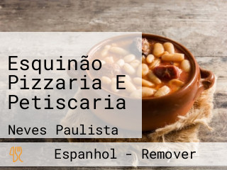 Esquinão Pizzaria E Petiscaria