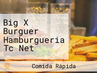 Big X Burguer Hamburgueria Tc Net