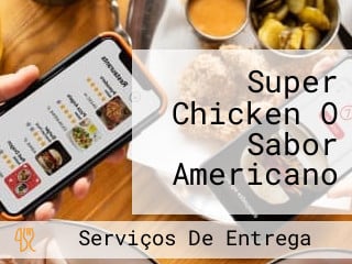 Super Chicken O Sabor Americano