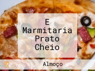 E Marmitaria Prato Cheio