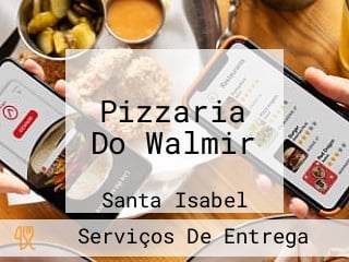 Pizzaria Do Walmir