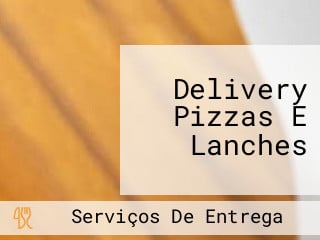 Delivery Pizzas E Lanches