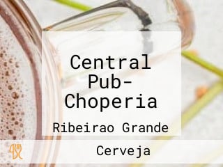 Central Pub- Choperia