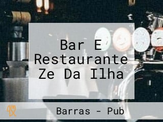 Bar E Restaurante Ze Da Ilha