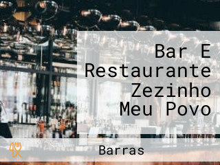 Bar E Restaurante Zezinho Meu Povo