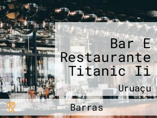 Bar E Restaurante Titanic Ii