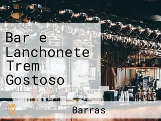 Bar e Lanchonete Trem Gostoso