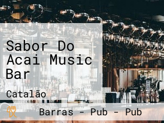 Sabor Do Acai Music Bar