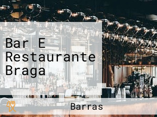 Bar E Restaurante Braga