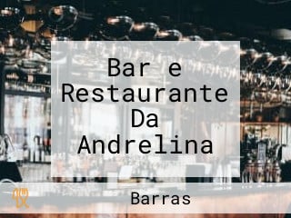 Bar e Restaurante Da Andrelina