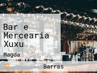 Bar e Mercearia Xuxu