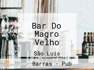 Bar Do Magro Velho