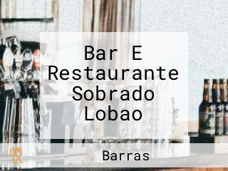 Bar E Restaurante Sobrado Lobao