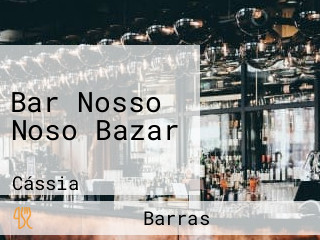 Bar Nosso Noso Bazar