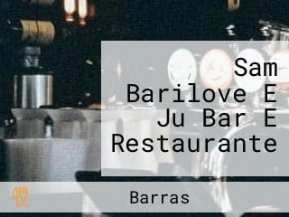 Sam Barilove E Ju Bar E Restaurante