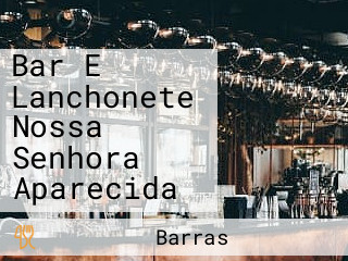 Bar E Lanchonete Nossa Senhora Aparecida