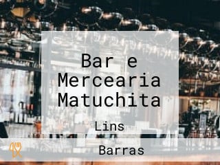 Bar e Mercearia Matuchita