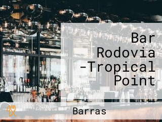 Bar Rodovia -Tropical Point