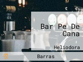 Bar Pe De Cana