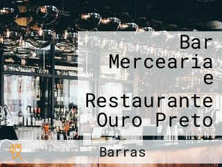 Bar Mercearia e Restaurante Ouro Preto